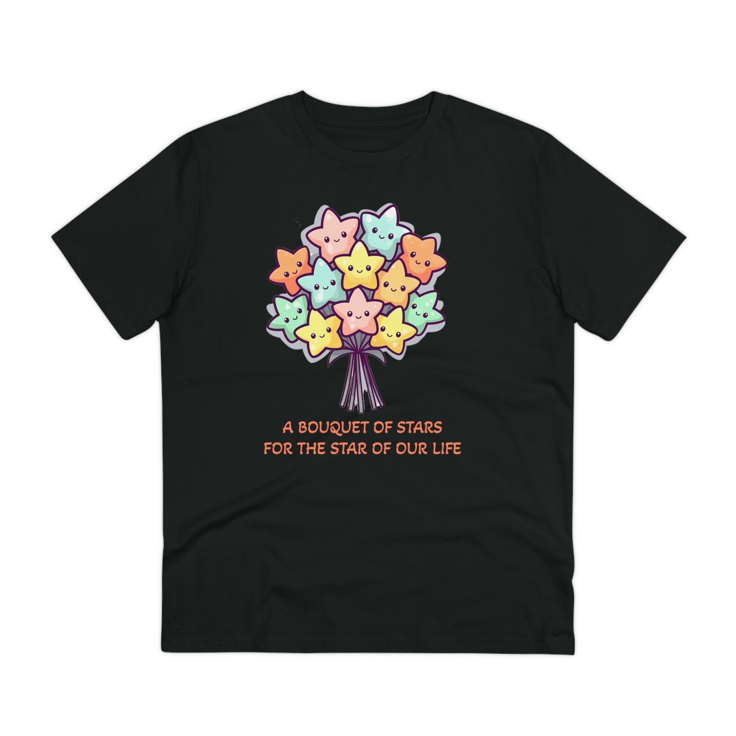 Bouquet of Stars for the Star of Our Life - Unisex Eco-Friendly T-Shirt - Father's and Mother's Day Special