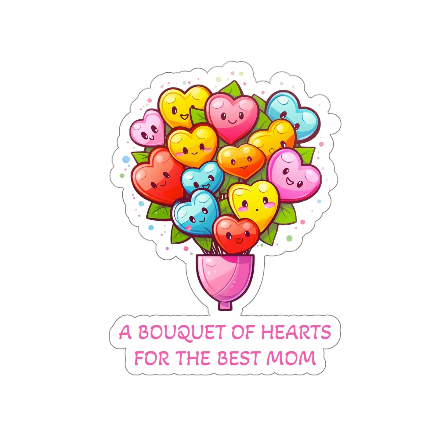 A Bouquet of Hearts for the Best Mom Sticker - Celebrate Mother's Day with Love and Appreciation