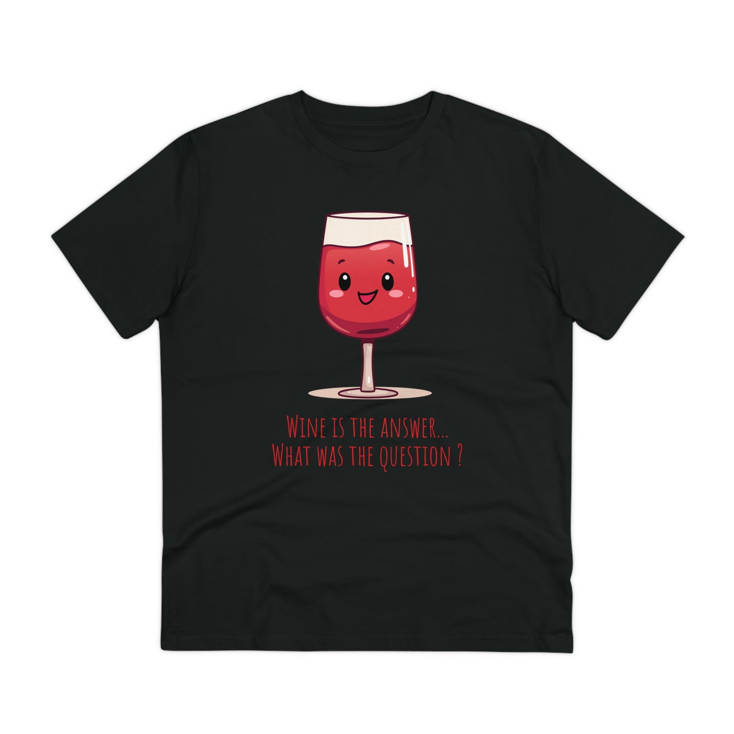Eco-Friendly 'Wine is the Answer' T-Shirt - Cute Red Wine Design, Unisex