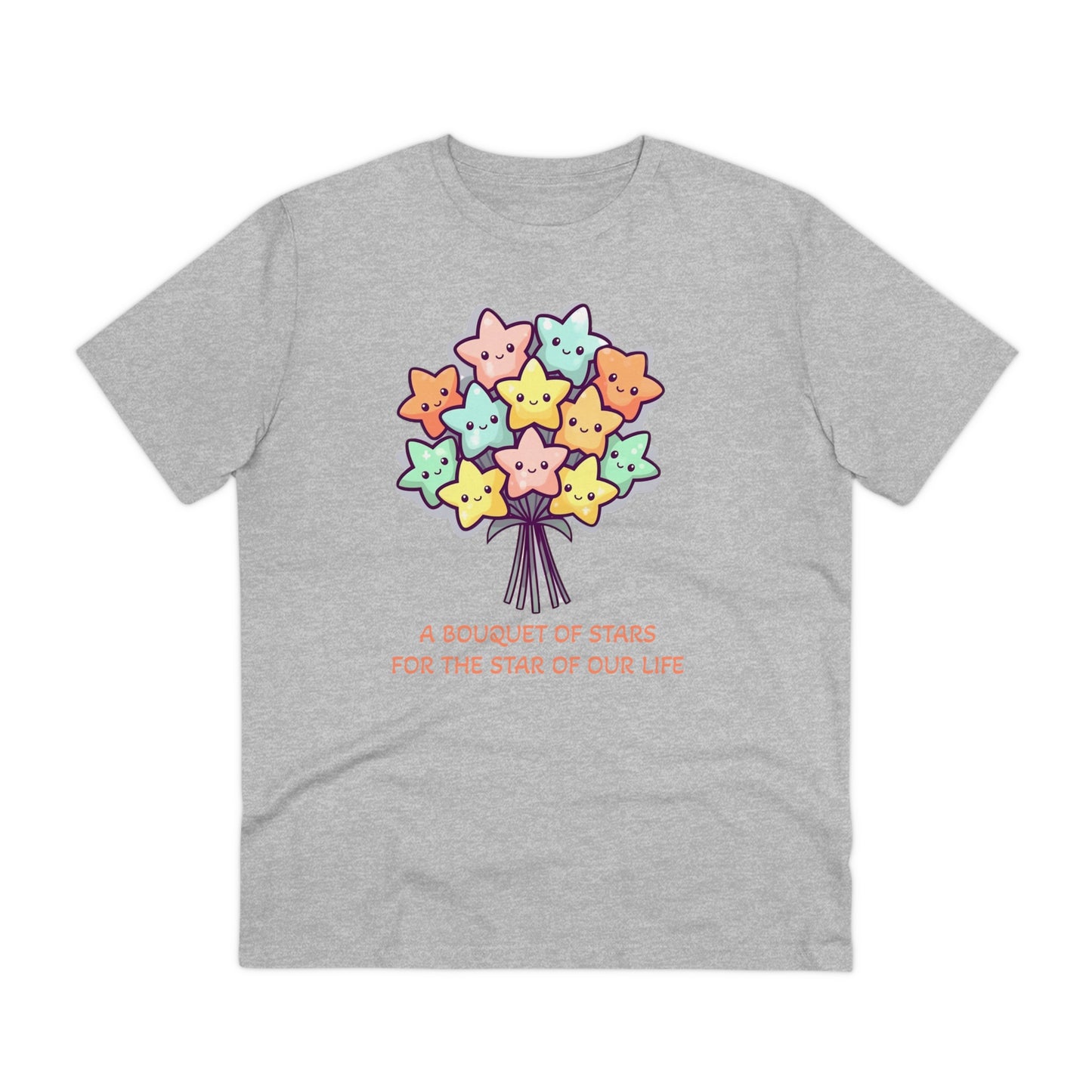 Bouquet of Stars for the Star of Our Life - Unisex Eco-Friendly T-Shirt - Father's and Mother's Day Special