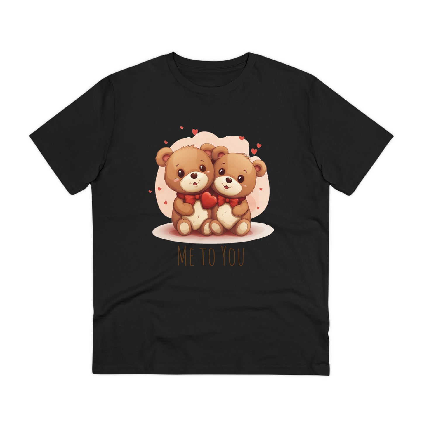 Me to You Teddy Bear Couple Tee - Eco-Friendly Love Shirt - Valentine's Day Special