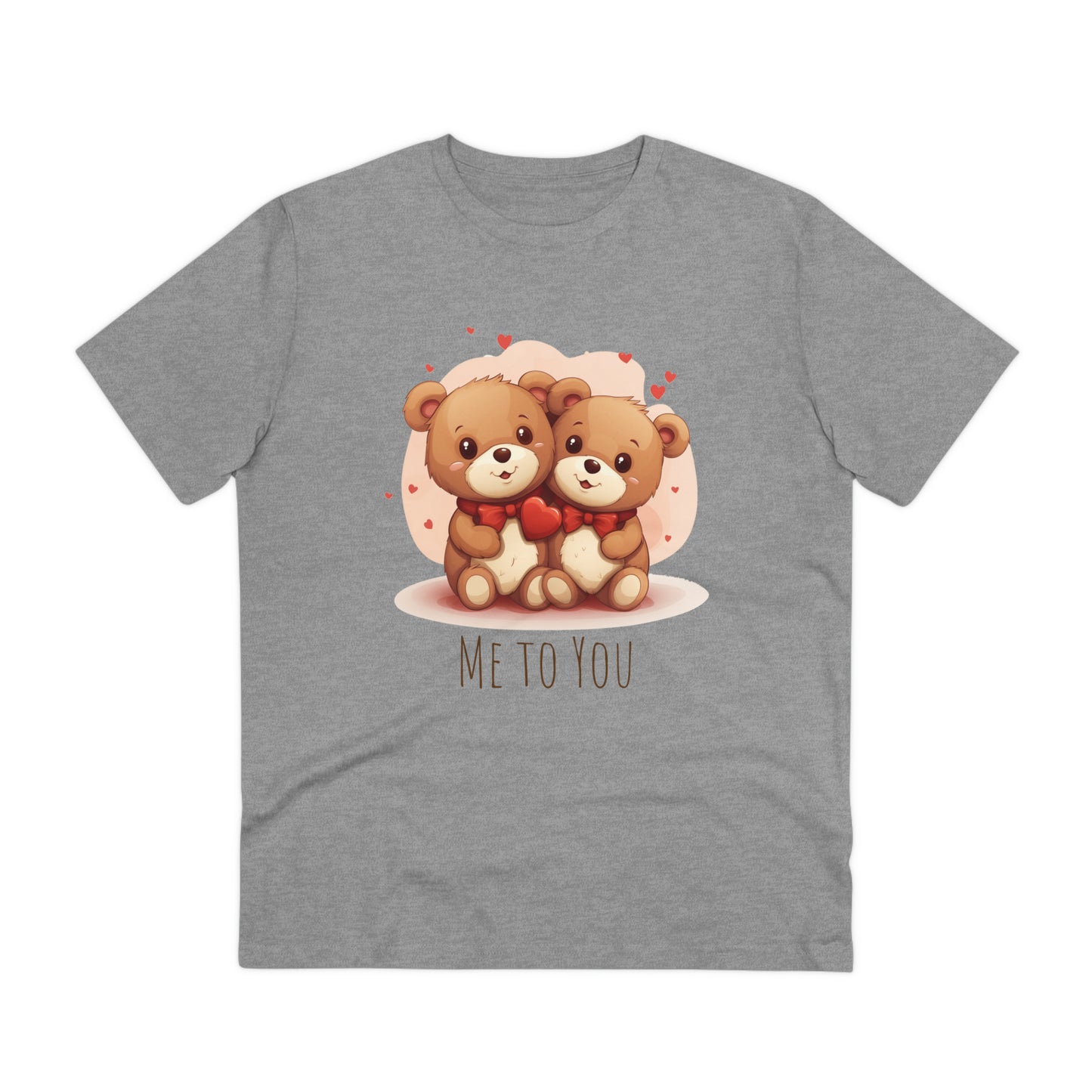 Me to You Teddy Bear Couple Tee - Eco-Friendly Love Shirt - Valentine's Day Special
