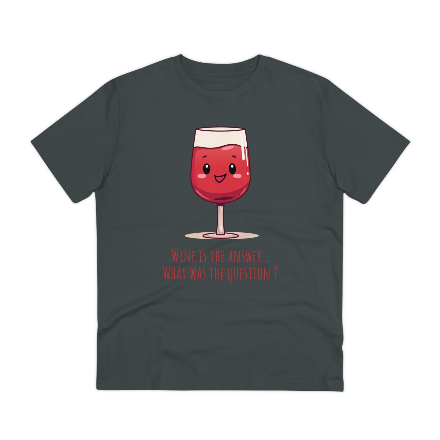 Eco-Friendly 'Wine is the Answer' T-Shirt - Cute Red Wine Design, Unisex