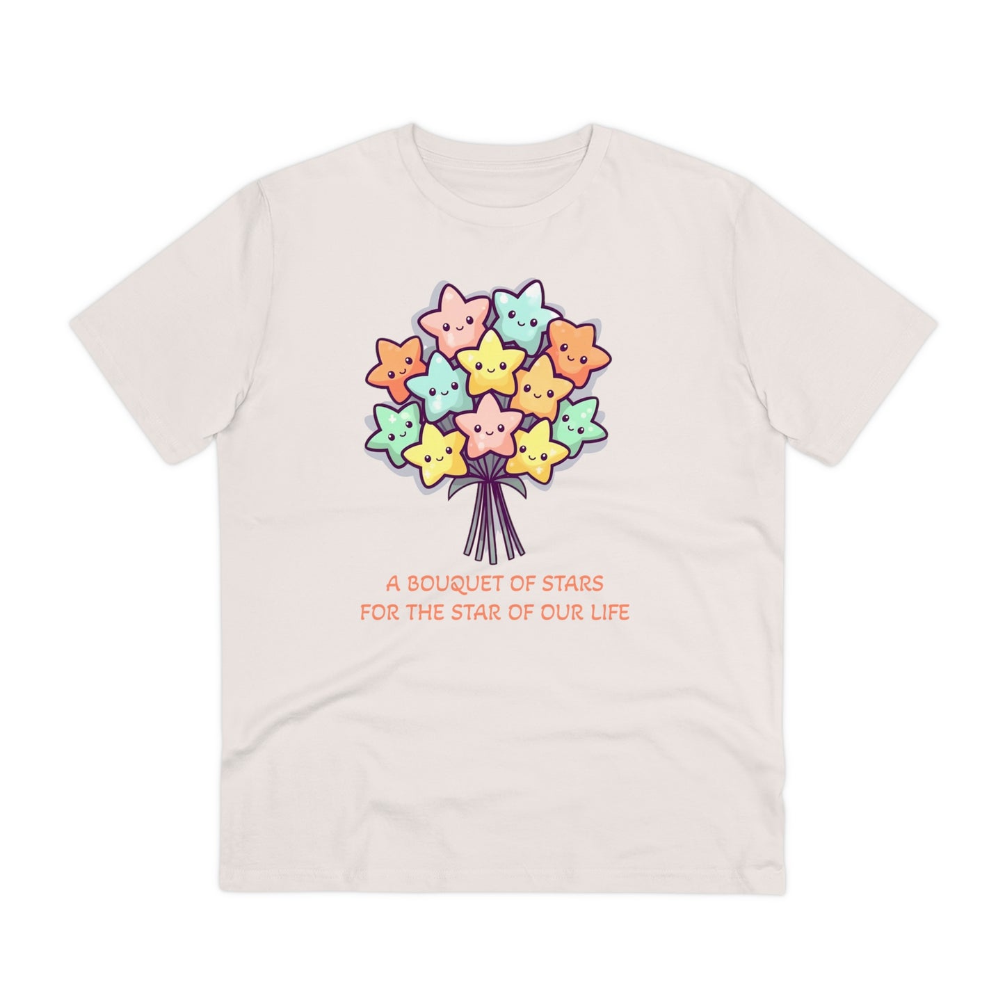 Bouquet of Stars for the Star of Our Life - Unisex Eco-Friendly T-Shirt - Father's and Mother's Day Special