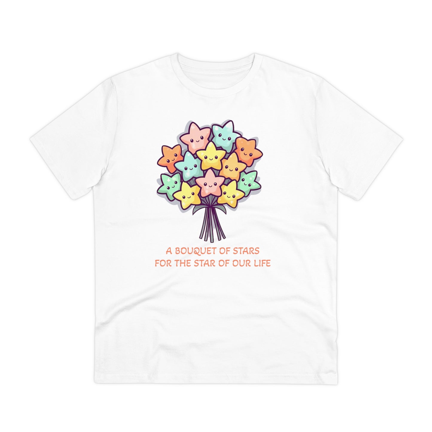 Bouquet of Stars for the Star of Our Life - Unisex Eco-Friendly T-Shirt - Father's and Mother's Day Special