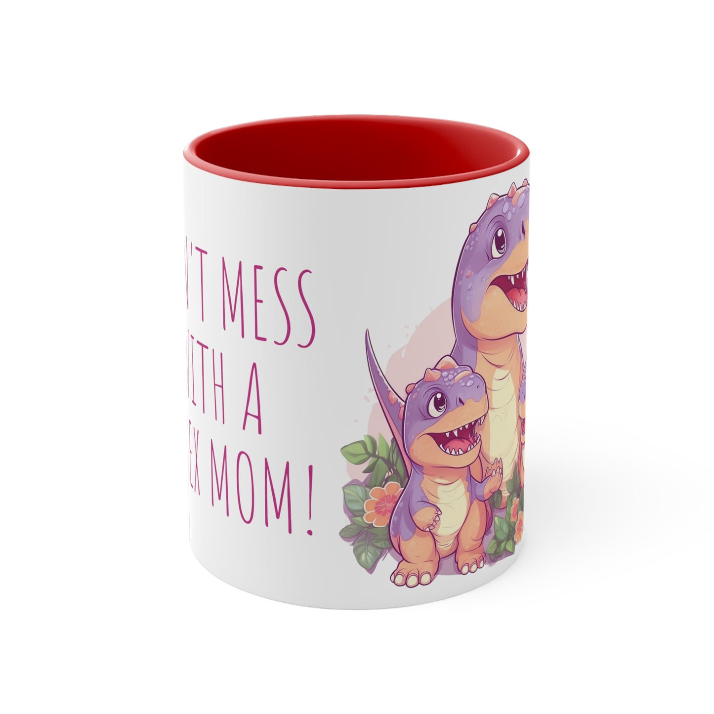 Cute Mug with Mom T-Rex and Kids : "Don't Mess with a T-Rex Mom !" Mother's day special