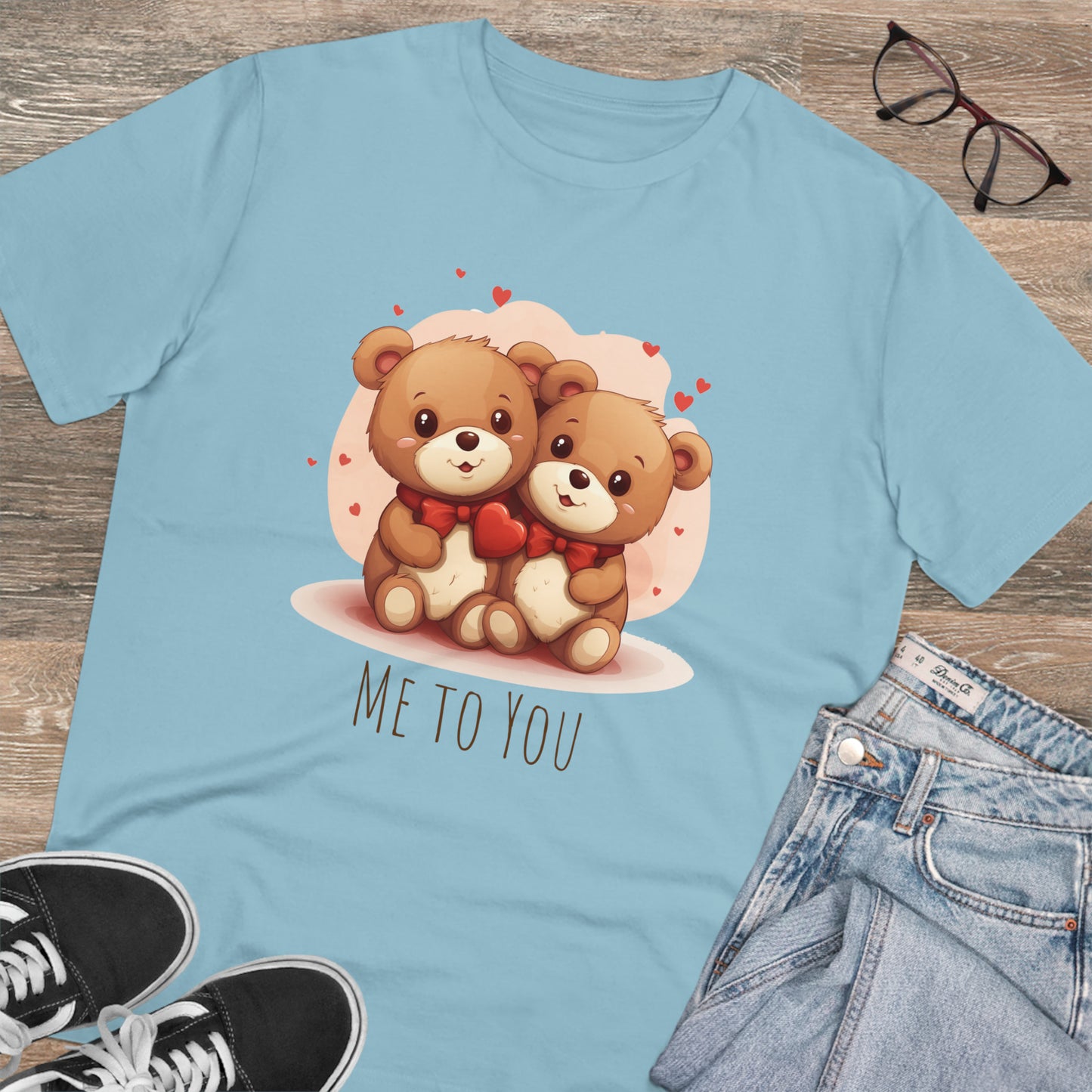 Me to You Teddy Bear Couple Tee - Eco-Friendly Love Shirt - Valentine's Day Special