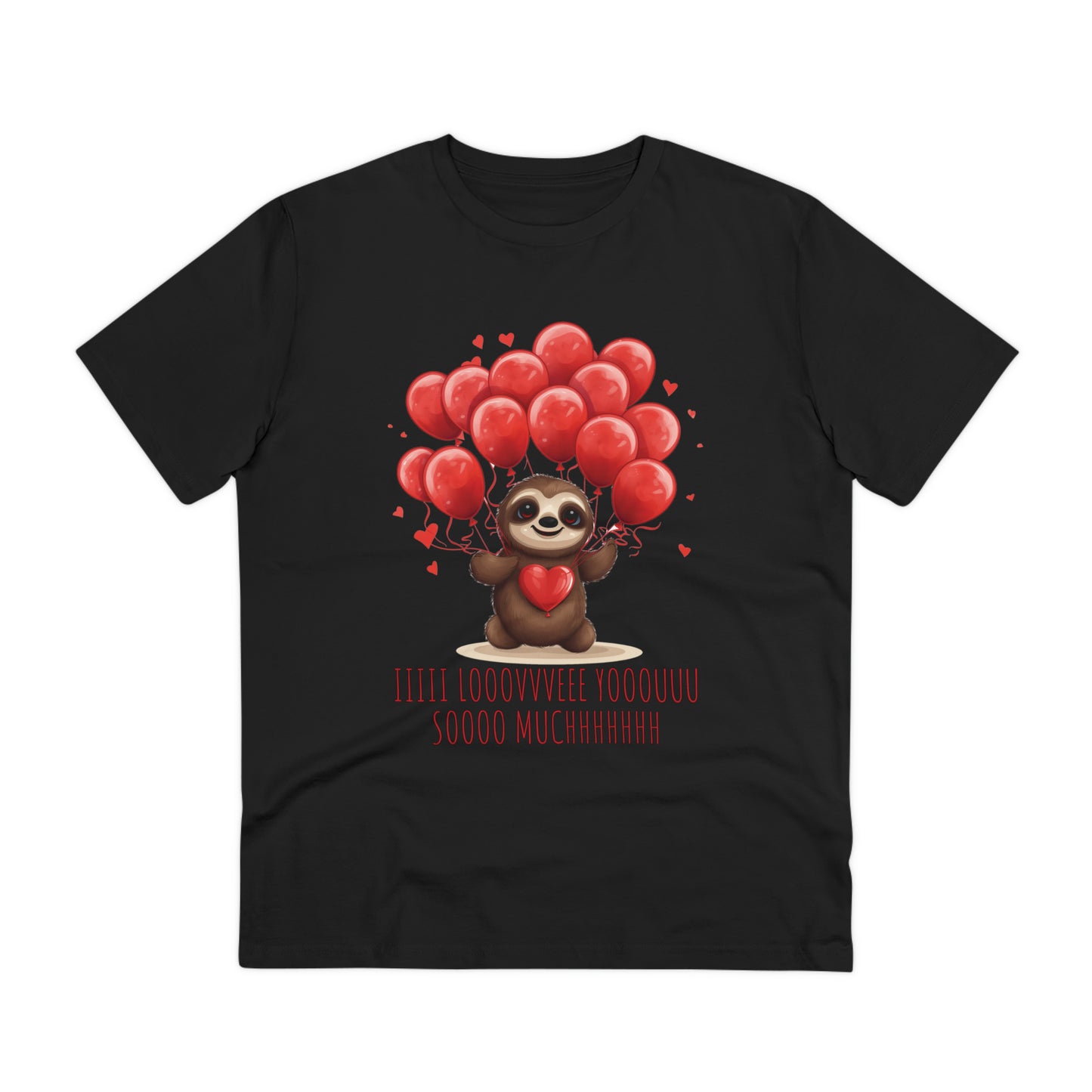 Sloth Love Balloon Tee - Eco-Friendly Slow Love Shirt - Valentine's Day Special