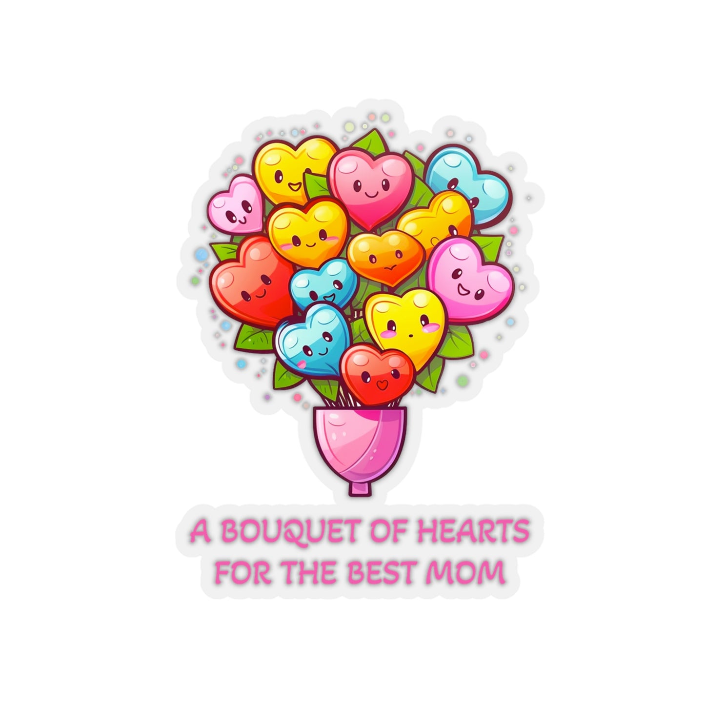 A Bouquet of Hearts for the Best Mom Sticker - Celebrate Mother's Day with Love and Appreciation