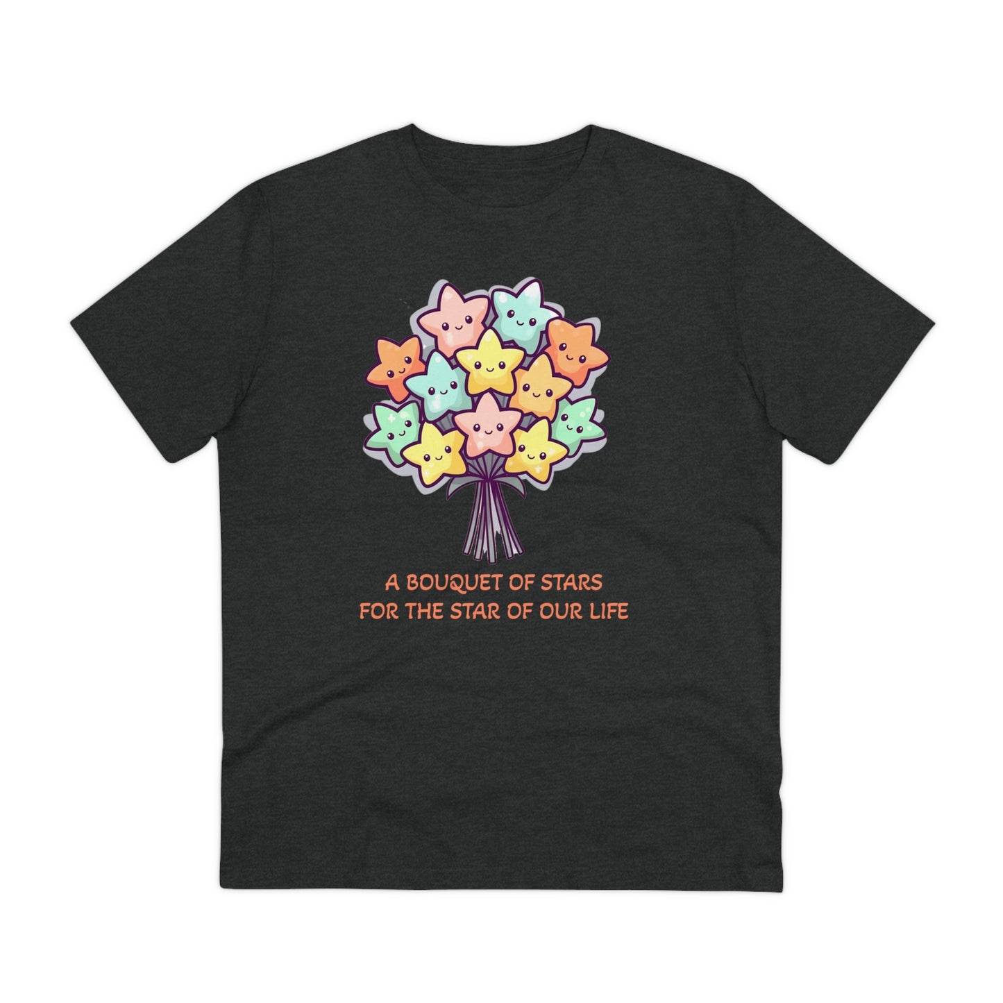 Bouquet of Stars for the Star of Our Life - Unisex Eco-Friendly T-Shirt - Father's and Mother's Day Special