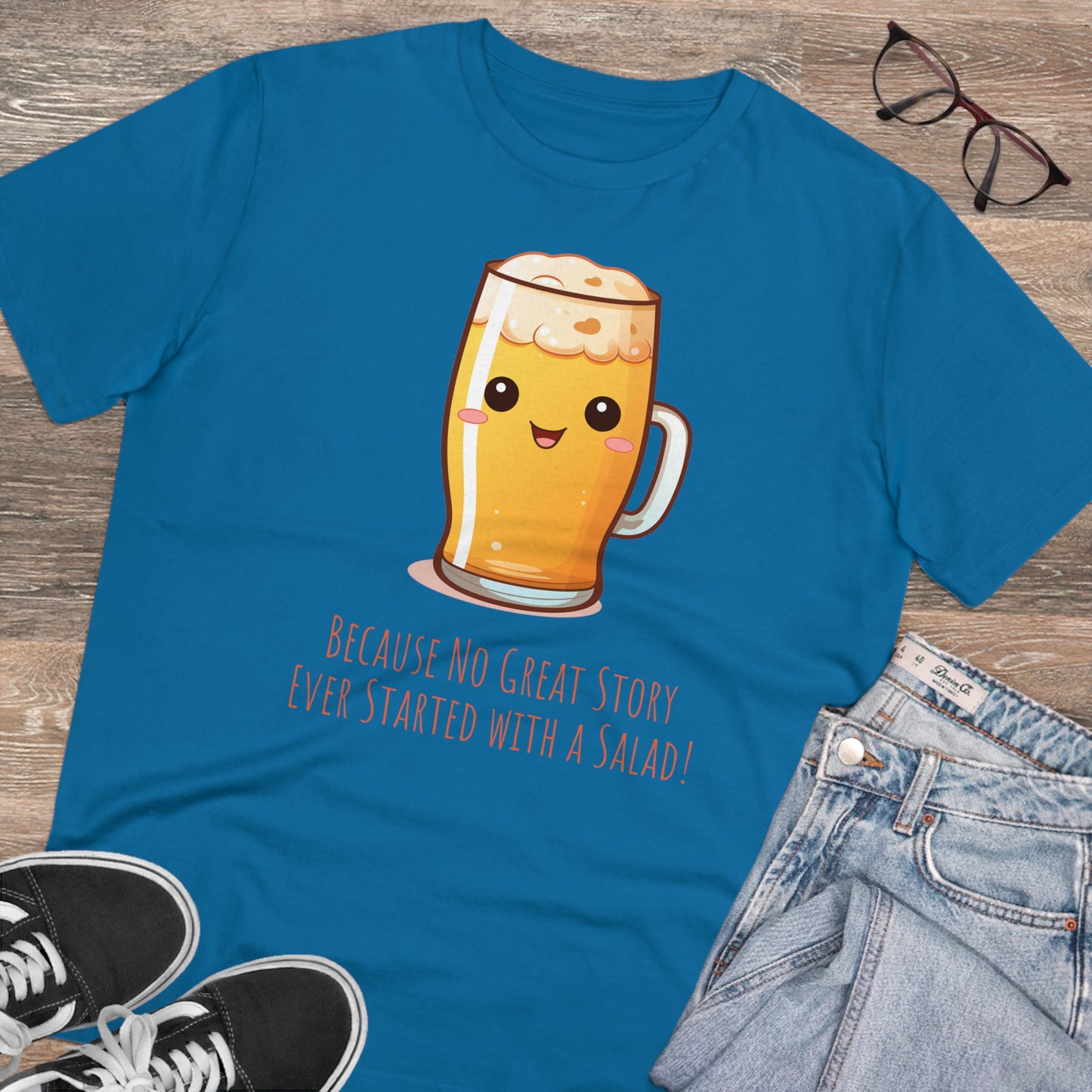 Eco-Friendly Beer Quote T-Shirt - Unisex, Funny & Sustainable Fashion