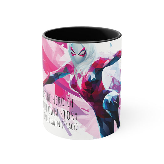 Spider-Gwen Stacy Mug : 'Be the Hero of Your Own Story'