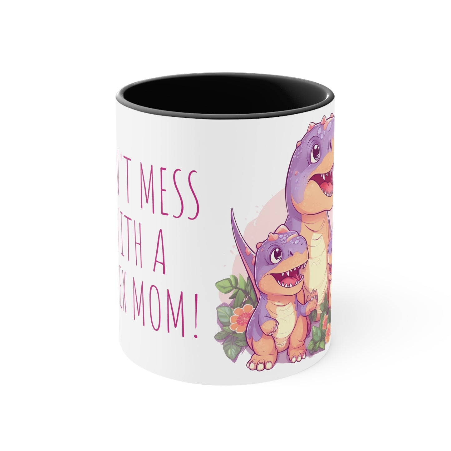 Cute Mug with Mom T-Rex and Kids : "Don't Mess with a T-Rex Mom !"  Mother's day special