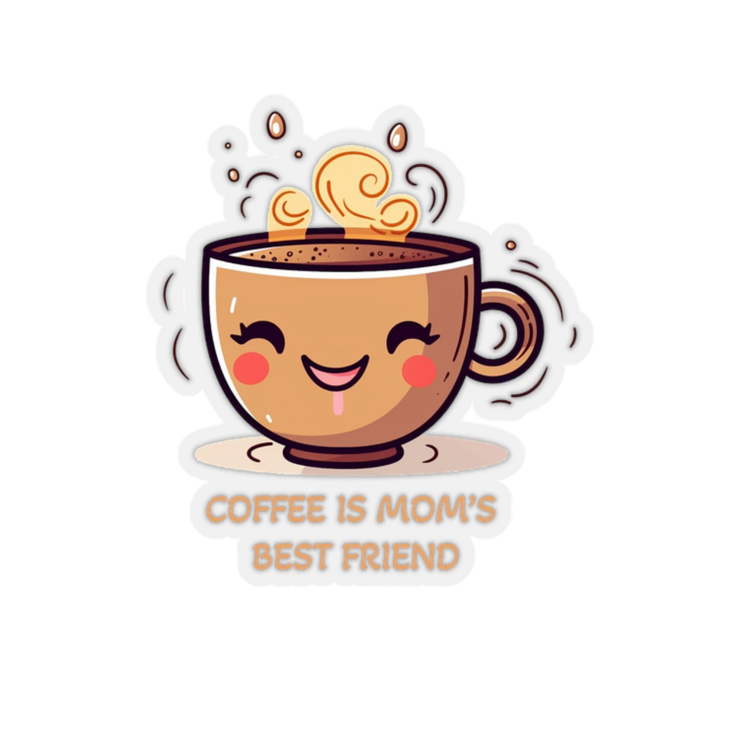 Coffee is Mum's Best Friend Sticker - Celebrate Mother's Day with a Heartwarming Message